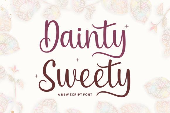 Dainty Sweety: A Sweet Script Font for Craft Creations
