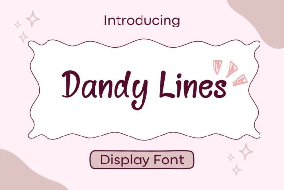 Dandy Lines: A Script Font with Personality and Purpose