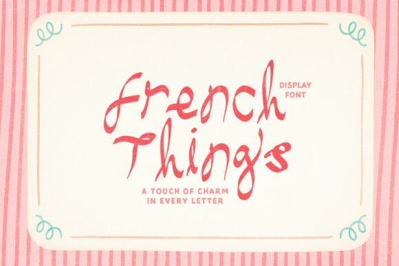French Things Font: Add Style and Sophistication to Your Brand