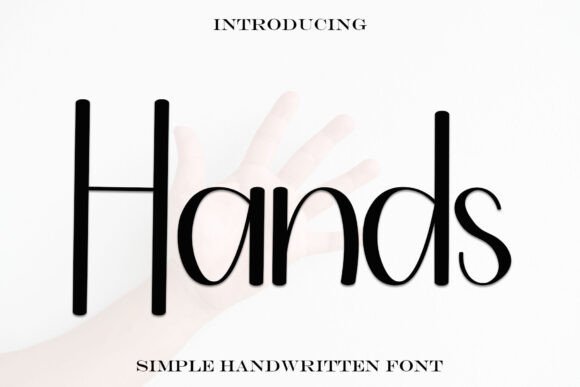Hands: A Handwritten Typeface for Digital Design