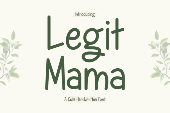 Legit Mama Font: A Handwritten Typeface for Real Business Design