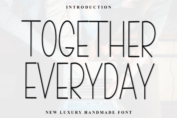 Together Everyday Font: A Delightful Addition to Editorial Design