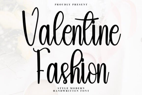 Valentine Fashion Font: A Stylish Typeface for Stronger Campaigns